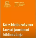 Kūrybinio rašymo kursai jaunimui bibliotekoje