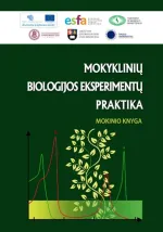 Mokyklinių biologijos eksperimentų praktika. Mokinio knyga