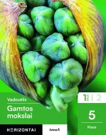 Gamtos mokslai. Vadovėlis 5 klasei, 1 dalis (Horizontai)