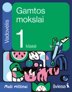 Gamtos mokslai. Vadovėlis 1 klasei (Maži milžinai)