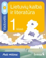 Lietuvių kalba ir literatūra. Vadovėlis 1 klasei, 2 dalis (Maži milžinai)