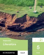 Literatūra. Vadovėlis 5 klasei, 2 dalis (Horizontai)