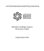 Lietuvos biologijos mokytojų asociacijos metodinė medžiaga (III gimnazijos klasė), naujoms BP temoms mokyti. Tema „Ląstelių ir jų struktūrų dydžiai“