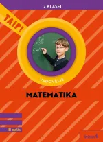 Matematika. Vadovėlis 2 klasei, III dalis (Taip!)