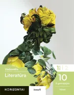 Literatūra. Vadovėlis 10 (II gimnazijos) klasei (Horizontai)