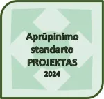 Aprūpinimo standarto projektas