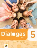 Dialogas 5. Etikos vadovėlis 5 klasei.