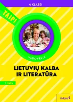 Lietuvių kalba ir literatūra. Vadovėlis 4 klasei, 1dalis (Taip!)