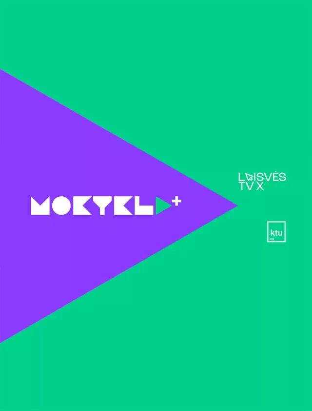 KTU ir LAISVĖS TV projektas „Mokykla+“