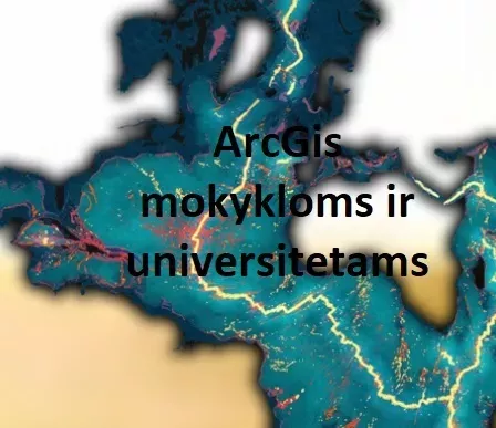 ArcGIS mokykloms ir universitetams