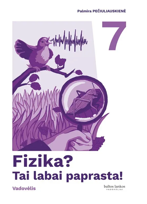 Fizikos vadovėlis 7 klasei „FIZIKA? Tai labai paprasta!“