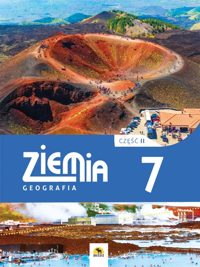 ZIEMIA. Podręcznik geografii dla klasy 7. Część II