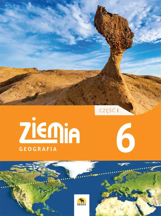 Ziemia 6. Podręcznik geografii dla klasy 6. Część I