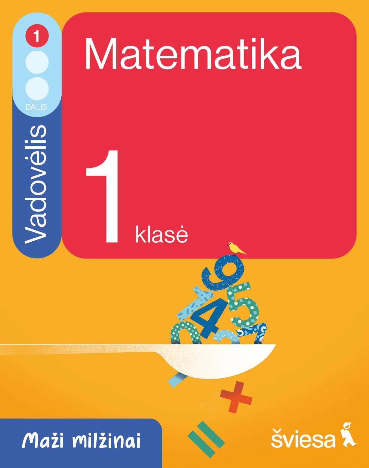 Matematika. Vadovėlis 1 klasei, 1 dalis (Maži milžinai)