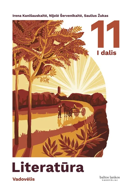 Literatūra. Vadovėlis 11 klasei, 1 dalis