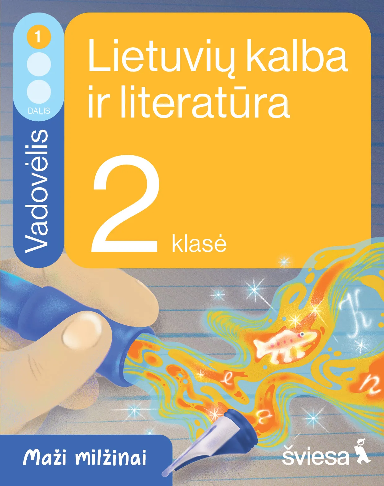 Lietuvių kalba ir literatūra. Vadovėlis 2 klasei, 1 dalis (Maži milžinai)